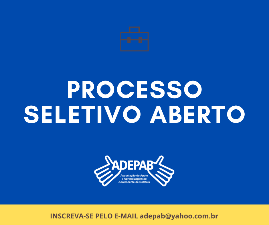 ADEPAB abre processo seletivo para contratação de profissionais para